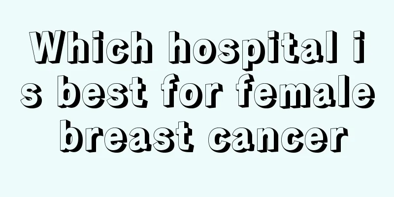 Which hospital is best for female breast cancer