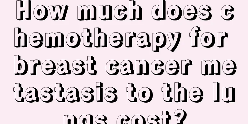 How much does chemotherapy for breast cancer metastasis to the lungs cost?