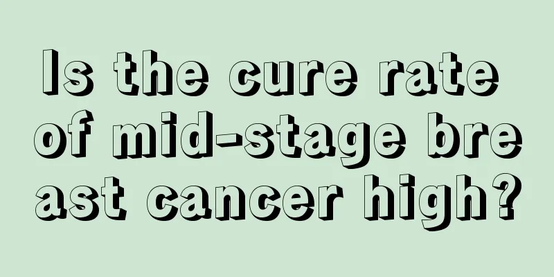 Is the cure rate of mid-stage breast cancer high?