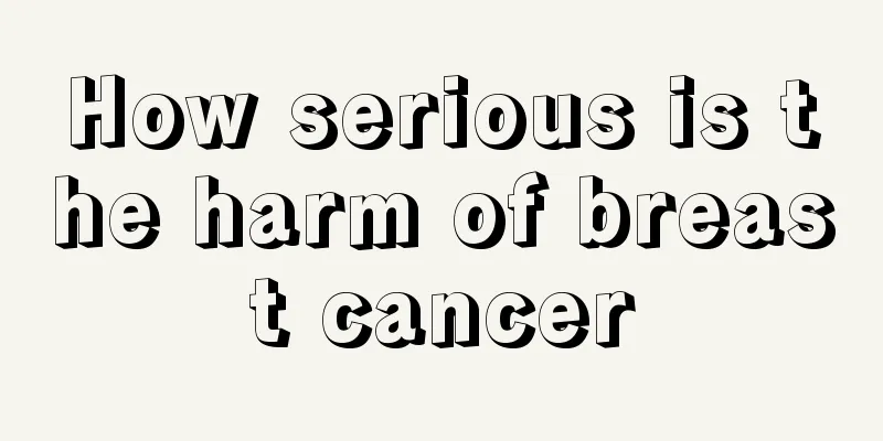How serious is the harm of breast cancer