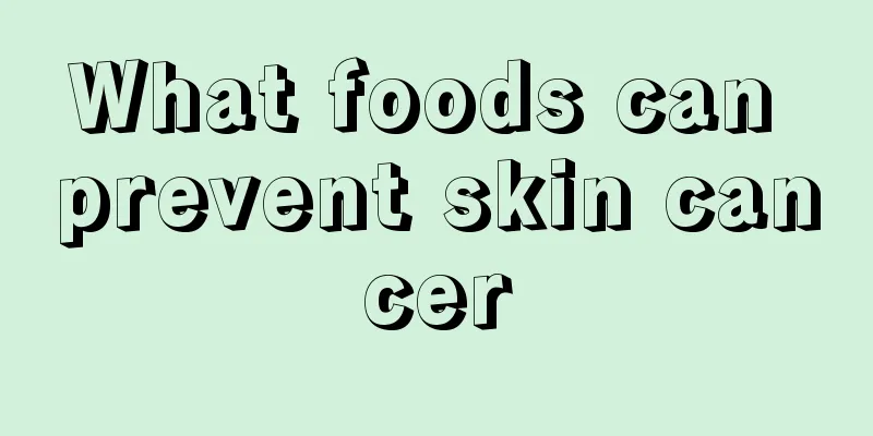 What foods can prevent skin cancer