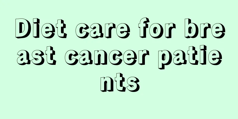 Diet care for breast cancer patients