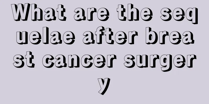 What are the sequelae after breast cancer surgery
