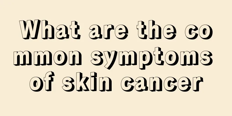 What are the common symptoms of skin cancer