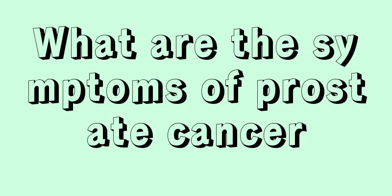 What are the symptoms of prostate cancer