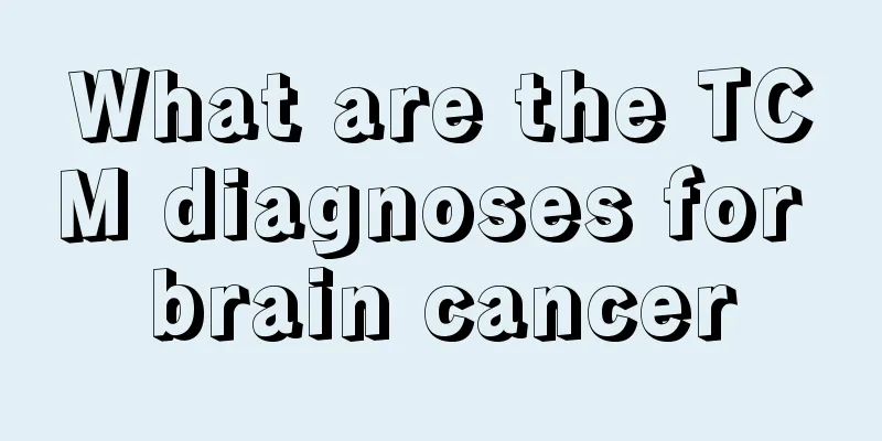 What are the TCM diagnoses for brain cancer