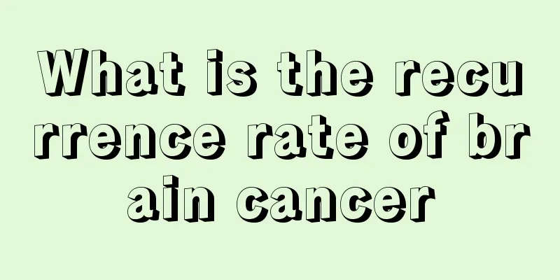 What is the recurrence rate of brain cancer