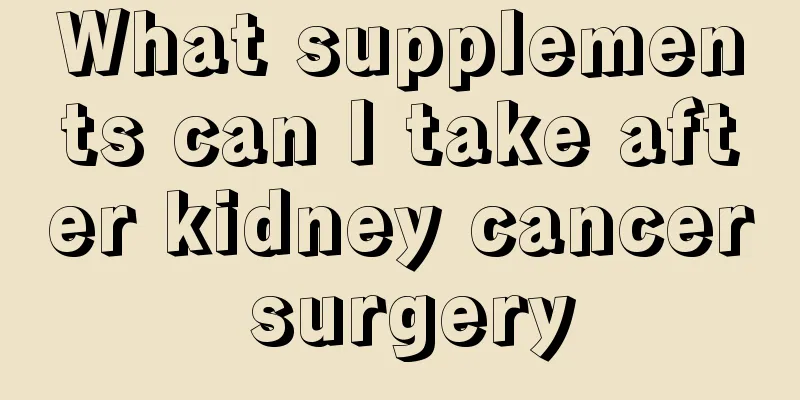 What supplements can I take after kidney cancer surgery