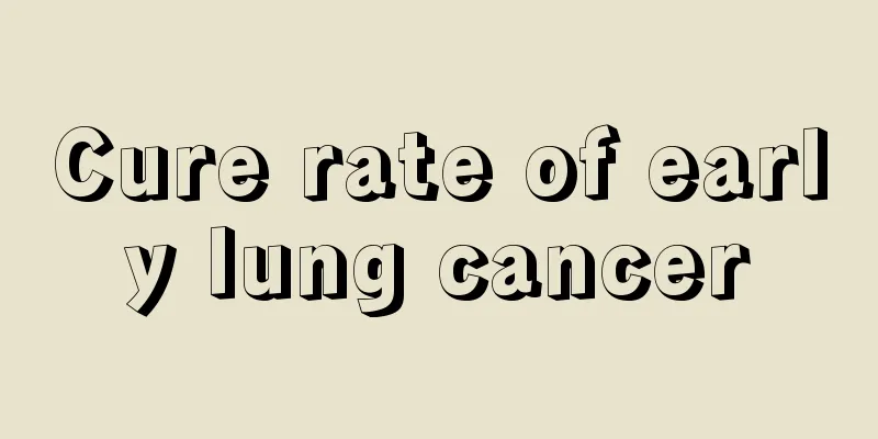 Cure rate of early lung cancer