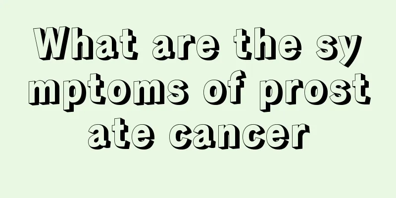 What are the symptoms of prostate cancer