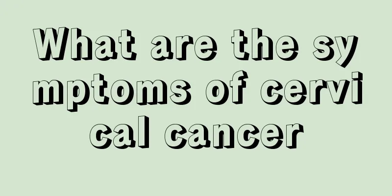 What are the symptoms of cervical cancer