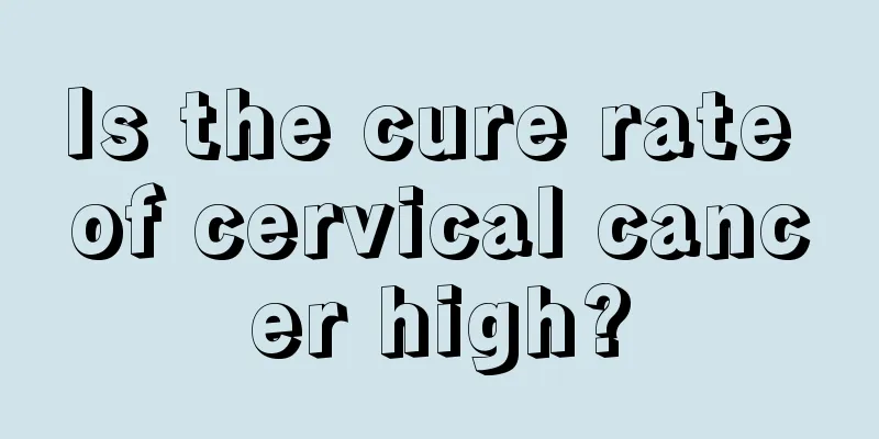 Is the cure rate of cervical cancer high?