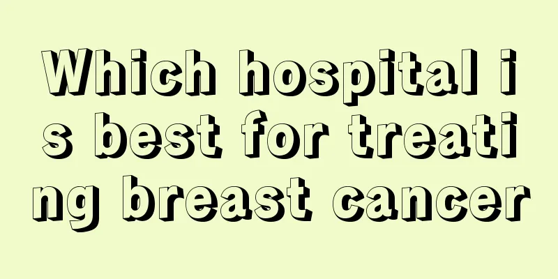 Which hospital is best for treating breast cancer