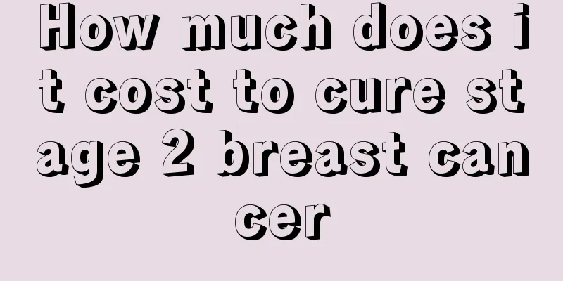 How much does it cost to cure stage 2 breast cancer