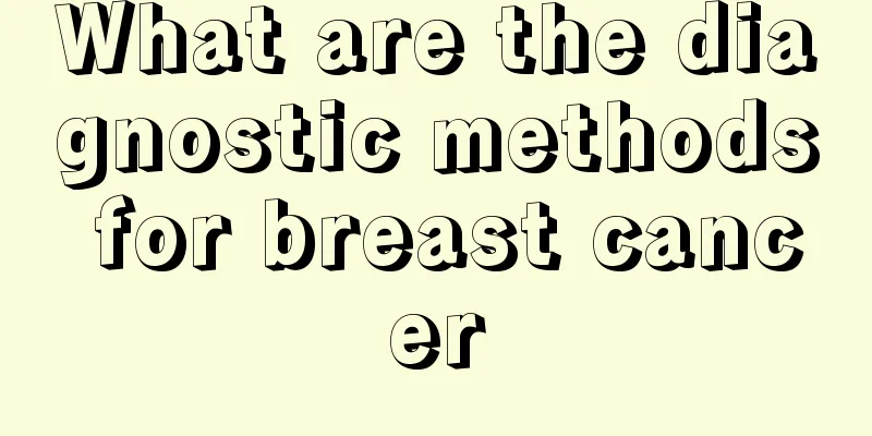 What are the diagnostic methods for breast cancer