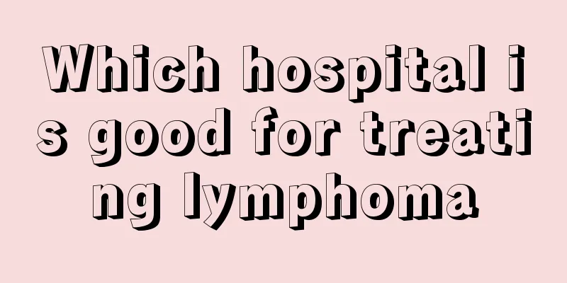 Which hospital is good for treating lymphoma