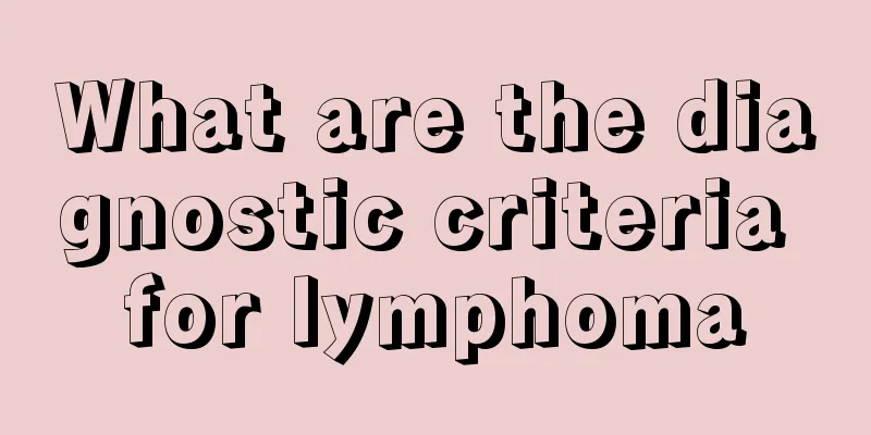 What are the diagnostic criteria for lymphoma