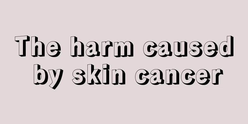 The harm caused by skin cancer