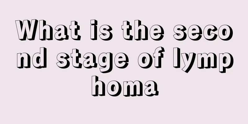 What is the second stage of lymphoma