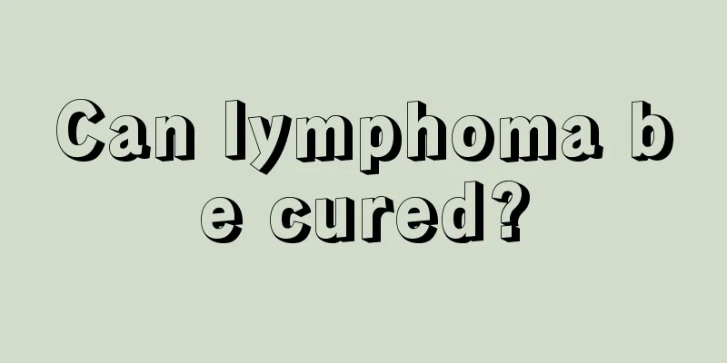 Can lymphoma be cured?
