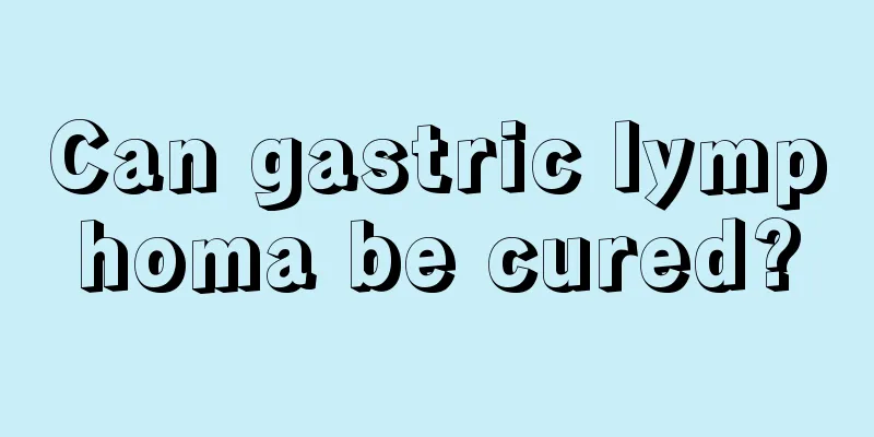 Can gastric lymphoma be cured?