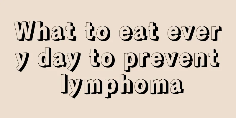 What to eat every day to prevent lymphoma