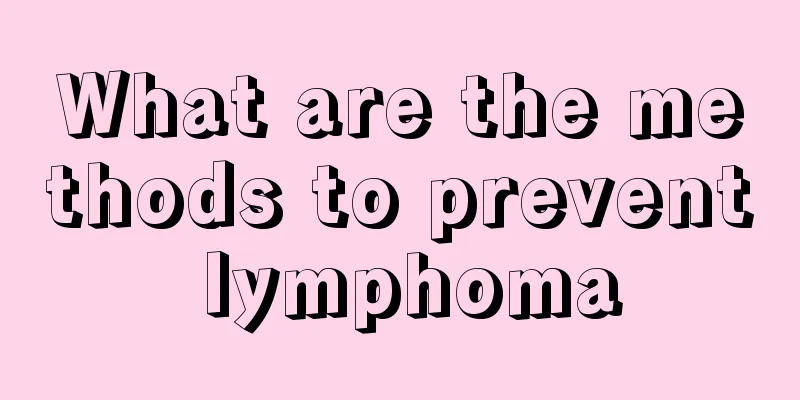 What are the methods to prevent lymphoma