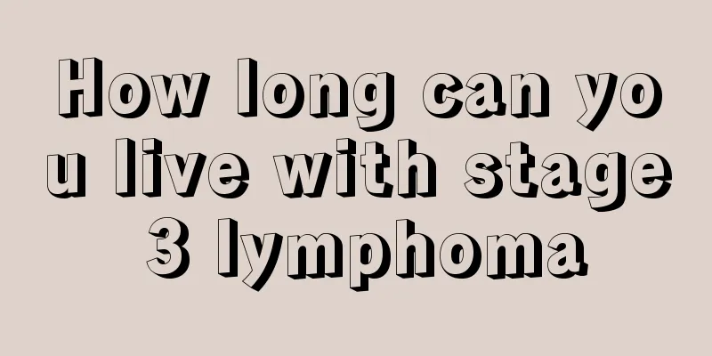 How long can you live with stage 3 lymphoma