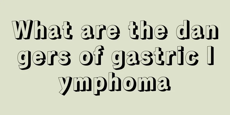 What are the dangers of gastric lymphoma