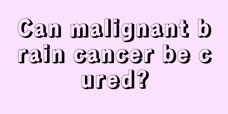 Can malignant brain cancer be cured?
