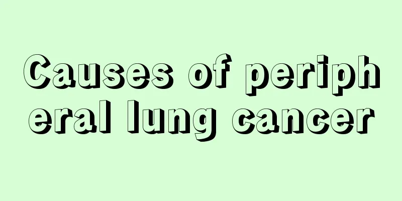 Causes of peripheral lung cancer