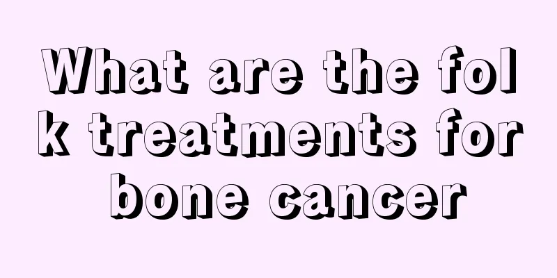 What are the folk treatments for bone cancer