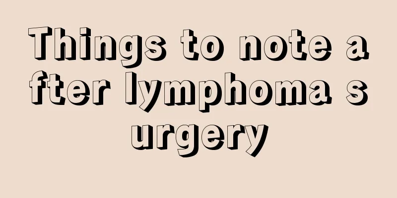 Things to note after lymphoma surgery