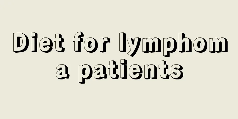 Diet for lymphoma patients