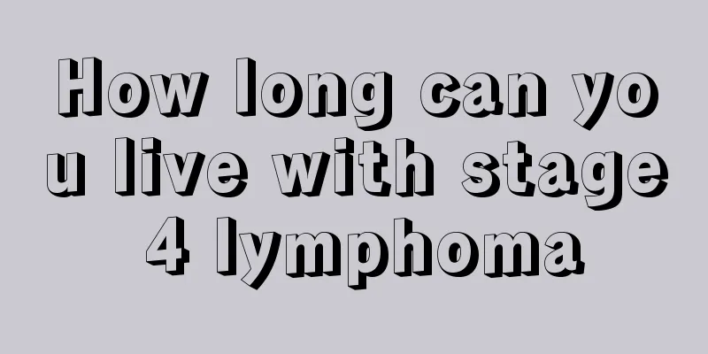 How long can you live with stage 4 lymphoma