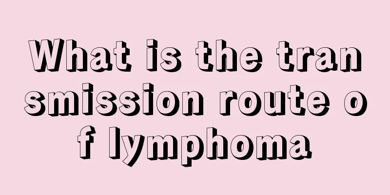 What is the transmission route of lymphoma