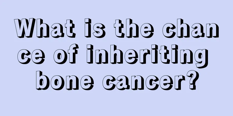 What is the chance of inheriting bone cancer?