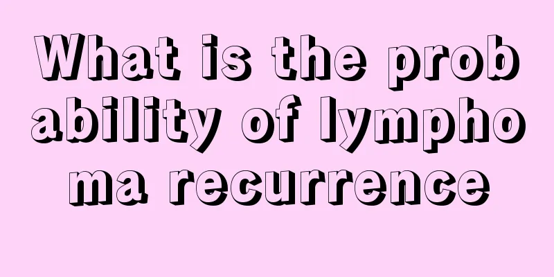 What is the probability of lymphoma recurrence