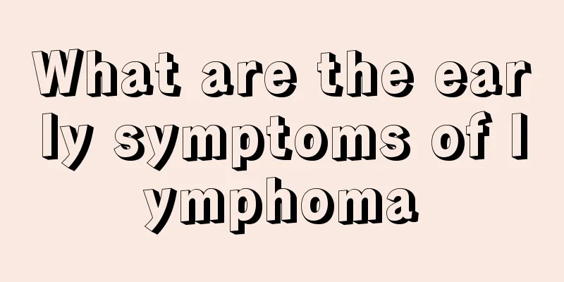 What are the early symptoms of lymphoma