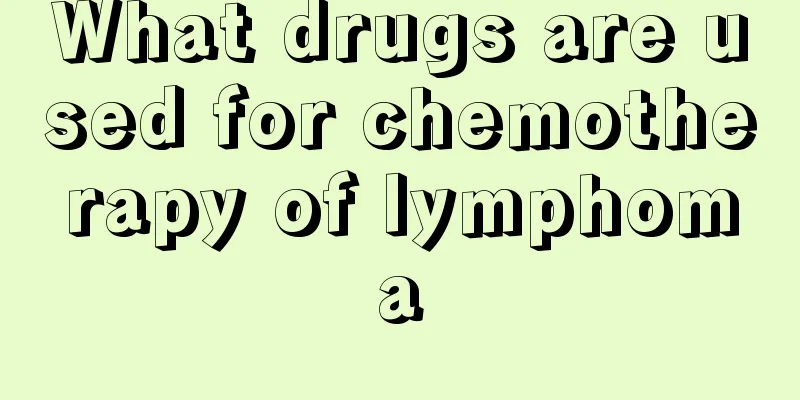 What drugs are used for chemotherapy of lymphoma
