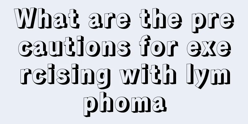 What are the precautions for exercising with lymphoma