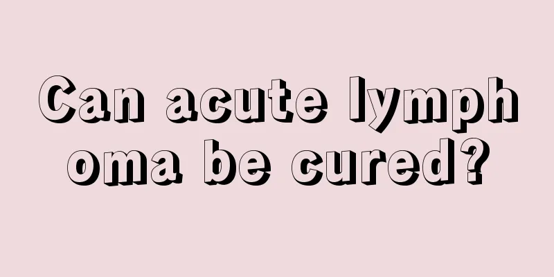 Can acute lymphoma be cured?
