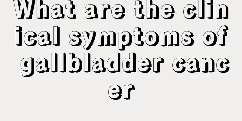 What are the clinical symptoms of gallbladder cancer
