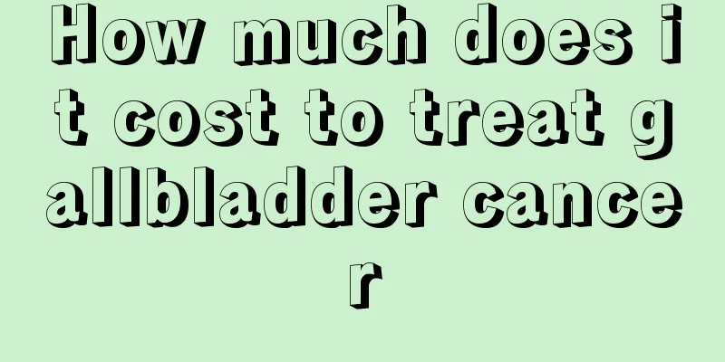 How much does it cost to treat gallbladder cancer