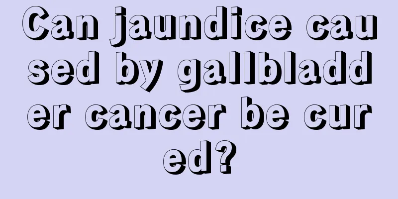 Can jaundice caused by gallbladder cancer be cured?