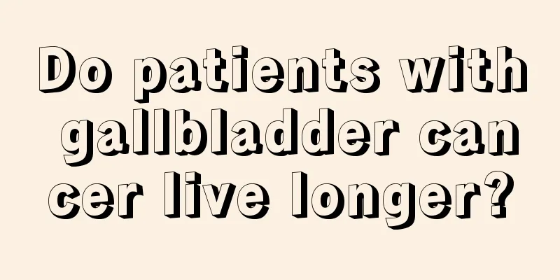 Do patients with gallbladder cancer live longer?