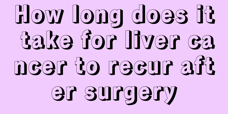 How long does it take for liver cancer to recur after surgery
