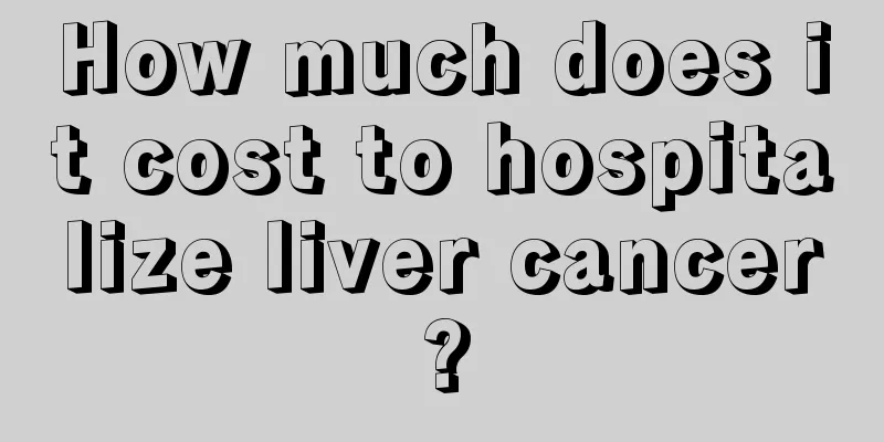 How much does it cost to hospitalize liver cancer?