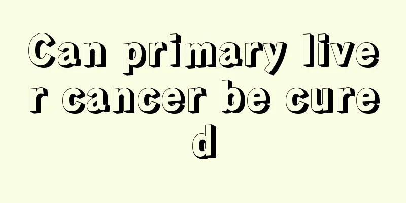 Can primary liver cancer be cured