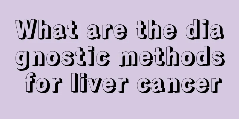 What are the diagnostic methods for liver cancer
